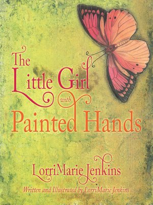 cover image of The Little Girl with Painted Hands